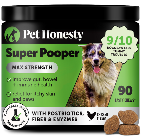 Super Pooper Max Strength | Chicken Flavor | Pet Honesty